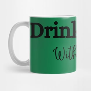 Drinks well with others (sometimes) St patricks Day shirt Mug